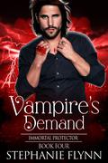 Vampire's Demand (Immortal Protector #4) by Stephanie Flynn