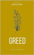 Greed by Kayla Silvers