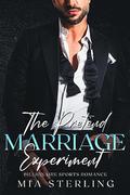 The Pretend Marriage Experiment: Billionaire Sports Romance by Mia Sterling