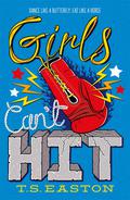 Girls Can't Hit by T.S. Easton