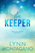The Keeper (Royals and Legends #1) by Lynn Montagano