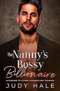 The Nanny's Bossy Billionaire by Judy Hale