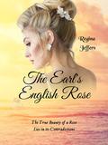 The Earl's English Rose : A Regency Romance Novella by Regina Jeffers
