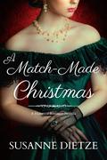 A Match-Made Christmas by Susanne Dietze