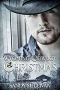 Wyoming Cowboy Christmas by Sandy Sullivan
