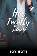 Her Faculty Love (The Short & Sexy Tales of Oceanview #5) by Joy Hotz