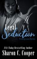 Legal Seduction by Sharon C. Cooper