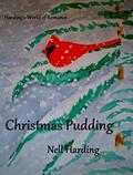 Christmas Pudding (Harding's World of Romance #8) by Nell Harding