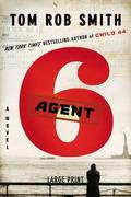 Agent 6 (Leo Demidov #3) by Tom Rob Smith