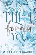 Till I Found You by Michelle Fernandez