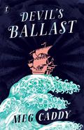 Devil's Ballast by Meg Caddy