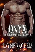Onyx (Brimstone Heat #3) by Rayne Rachels