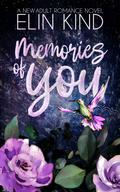 Memories of You (You #1) by Elin Kind
