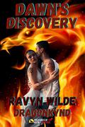 Dawn's Discovery: Dragonkynd (Creatures of Myth #14) by Ravyn Wilde