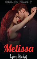 Club de Fleurs 7: Melissa by Rose Nickol