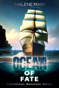 Ocean of Fate by Shalene Marie