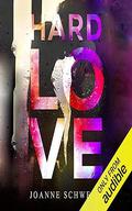 Hard Love by Joanne Schwehm
