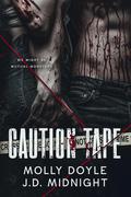 Caution Tape (Mutual Monsters Duet #1) by Molly Doyle