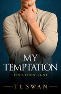 My Temptation (Kingston Lane #1) by T.L. Swan