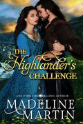 The Highlander's Challenge (World of de Wolfe Pack) by Madeline Martin