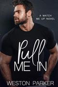 Pull Me In by Weston Parker