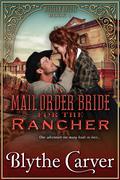 A Mail Order Bride for the Rancher (Western Brides #1) by Blythe Carver