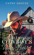 Her Billionaire Cowboy's Twin Heirs by Cathy Shouse