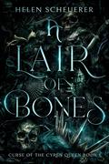 A Lair of Bones by Helen Scheuerer