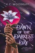 Dawn of the Darkest Day (Soultappers Saga #1) by K.C. Woodruff