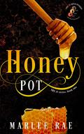 Honey Pot (SHE iS series #2) by Marlee Rae