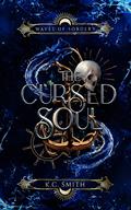 The Cursed Soul (Waves of Sorcery #1) by K.C. Smith