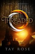 Threaded by Tay Rose