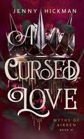 A Cursed Love (Myths of Airren #3) by Jenny Hickman