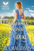 A Wallflower Ruined by the Duke by Ava MacAdams