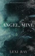 Angel, Mine (Ruthless Paradise #1.5) by Lexi Ray