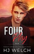 Four Play by H.J. Welch