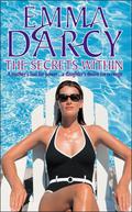 The Secrets within by Emma Darcy
