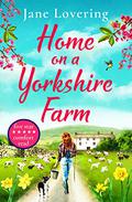 Home on a Yorkshire Farm by Jane Lovering