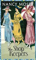 The Shop Keepers by Nancy Moser