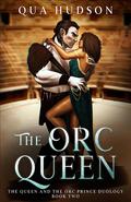 The Orc Queen by Qua Hudson