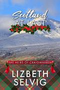 Scotland at Last (The Heirs of Craigwarren #3) by Lizbeth Selvig