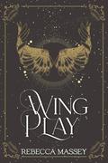 Wing Play by Rebecca Massey