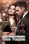 Private Party (Second Chances in Hollywood #3) by Mimi Francis