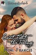 Can't Fight The Feelings (The Loves of Lakeside #4) by Mimi Francis