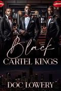 Black Cartel Kings by Darrin Lowery
