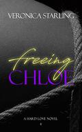 Freeing Chloe by Veronica Starling