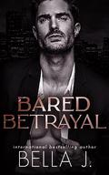 Bared Betrayal (Club Myth #1) by Bella J