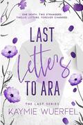 Last Letters to Ara by Kaymie Wuerfel