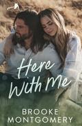 Here With Me (Sugarland Creek #1) by Brooke Cumberland