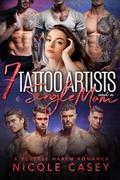 Seven Tattoo Artists and a Single Mom (Love by Numbers 2 #6) by Nicole Casey
